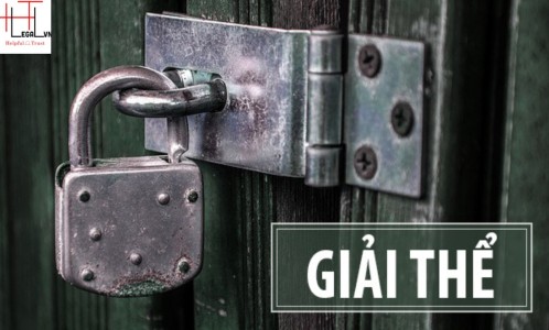 NHỮNG TRƯỜNG HỢP VÀ ĐIỀU KIỆN GIẢI THỂ DOANH NGHIỆP (CÔNG TY LUẬT UY TÍN TẠI TẠI TP HỒ CHÍ MINH, VIỆT NAM)